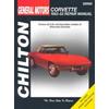Chevrolet Corvette, 1963-82 (Chilton Total Car Care Series Manuals)