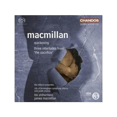 MacMillan: Quickening, 3 Interludes from "The Sacrifice" / MacMillan, BBC Philha  (CD) IMPORT - Eng
