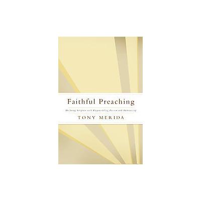 Faithful Preaching by Tony Merida (Paperback - B & H Academic)