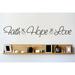 Winston Porter Faith Hope Love Wall Decal Metal in Black | 10 H x 40 W in | Wayfair 84B23E28CF0642BB9789EC0CF32BEEB2