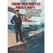 Buyenlarge 'Young Men Wanted for U.S. Navy' Painting Print in Blue | 30 H x 20 W x 1.5 D in | Wayfair 0-587-03464-5C2030