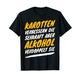 Bier Wein Schnaps Alkohol Saufen Suff Spruch Mallorca Party T-Shirt