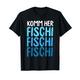 Komm her Fischi Fischi Fischi, Angler T-Shirt