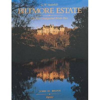 Biltmore Estate: The Most Distinguished Private Pl...
