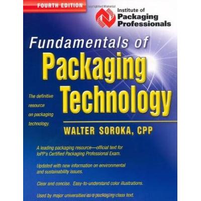 Fundamentals Of Packaging Technology, Second Edition