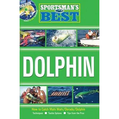 Sportsman's Best: Dolphin [With Dvd]