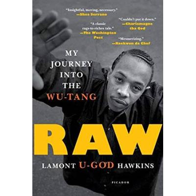 Raw: My Journey Into The Wu-Tang