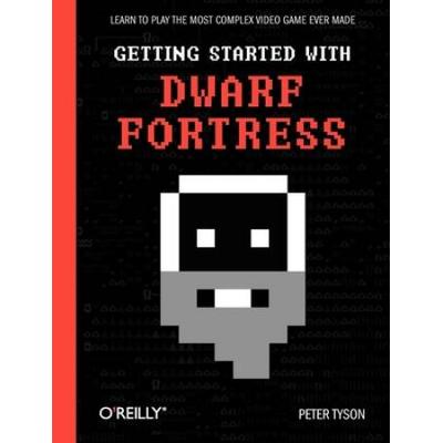 Getting Started With Dwarf Fortress: Learn To Play...