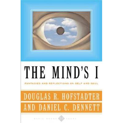 The Mind's I: Fantasies And Reflections On Self & ...