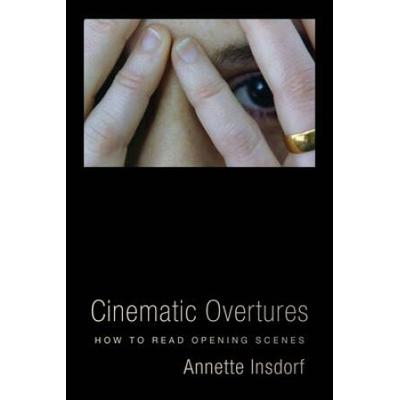 Cinematic Overtures: How To Read Opening Scenes