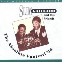 The Absolute Voutest! '46 by Slim Gaillard (CD - 09/15/1998)