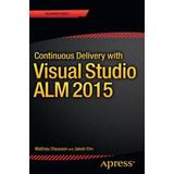 Continuous Delivery with Visual Studio ALM 2015