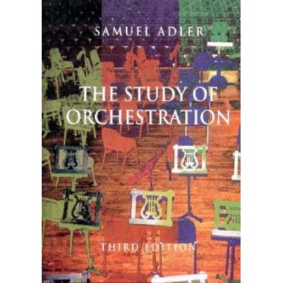 The Study Of Orchestration Third Edition [Paperbac...