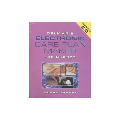 Delmar's Electronic Care Plan Maker for Nurses by Susan Sheehy (CD-ROM - Delmar Pub)