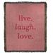 East Urban Home Handwritten Live Laugh Love Cotton Throw Cotton in Pink/Gray/Brown | 37 W in | Wayfair CABE966B43BB4B62BBA45CEE26CA266D