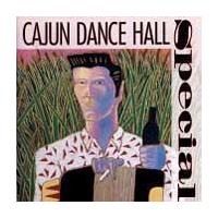 Cajun Dance Hall Special by Various Artists (CD - 11/03/1992)