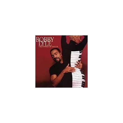 Power of Touch by Bobby Lyle (CD - 01/07/1997)