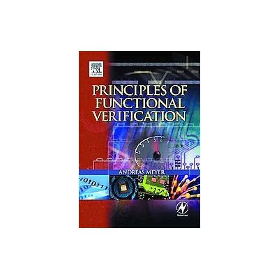 Principles of Functional Verification by Andrea S. Meyer (Paperback - Newnes)