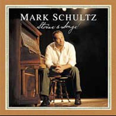 Stories & Songs by Mark Schultz (Vocalist) (CD - 10/14/2003)