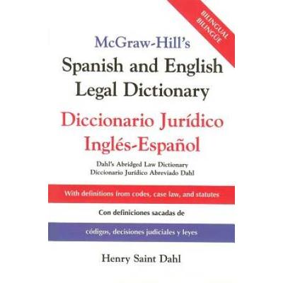 Mcgraw-Hill's Spanish And English Legal Dictionary...