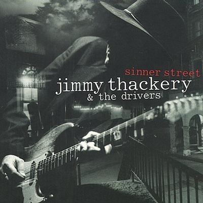 Sinner Street by Jimmy Thackery & the Drivers (CD - 09/26/2000)