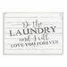 Ebern Designs 'Do the Laundry Bathroom Word Design' Graphic Art on Canvas in Black/White | 12 H x 18 W x 0.5 D in | Wayfair