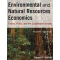 Environmental And Natural Resources Economics: Theory, Policy, And The Sustainable Society