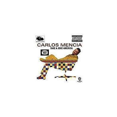 Take a Joke America [PA] by Carlos Mencia (CD - 05/02/2000)