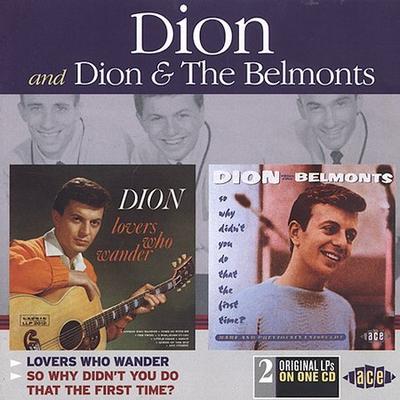 Lovers Who Wander/So Why Didn't You Do That the First Time? by Dion & The Belmonts (CD - 07/01/1991)