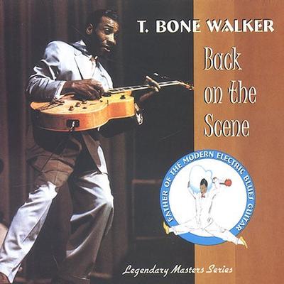 Back on the Scene: Texas, 1966 [Aim] by T-Bone Walker (CD - 10/07/2003)