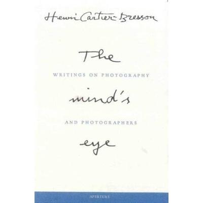 The Mind's Eye: Writings On Photography And Photog...