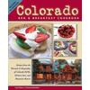Colorado Bed And Breakfast Cookbook: Recipes From The Warmth & Hospitality Of Colorado B&Bs, Historic Inns, And Mountain Resorts