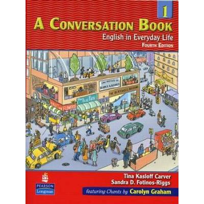 A Conversation Book 1: English In Everyday Life St...