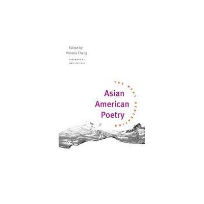 Asian American Poetry by Victoria M. Chang (Paperback - Univ of Illinois Pr)