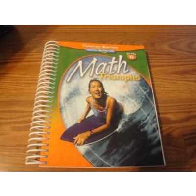 Grade 6 (Math Triumphs) Teacher Edition