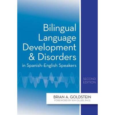 Bilingual Language Development And Disorders In Sp...