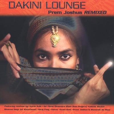 Dakini Lounge: Joshua Prem Remixed by Prem Joshua (CD - 09/16/2003)