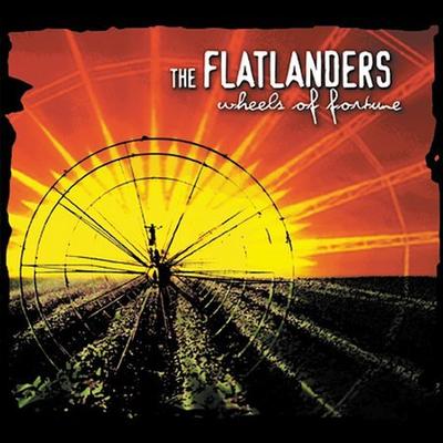 Wheels of Fortune by The Flatlanders (CD - 01/27/2004)