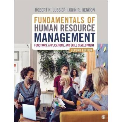 Fundamentals Of Human Resource Management: Functions, Applications, And Skill Development