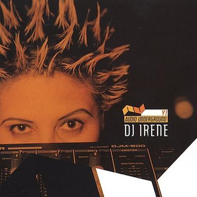 Audio Underground [PA] by DJ Irene (CD - 07/30/2002)