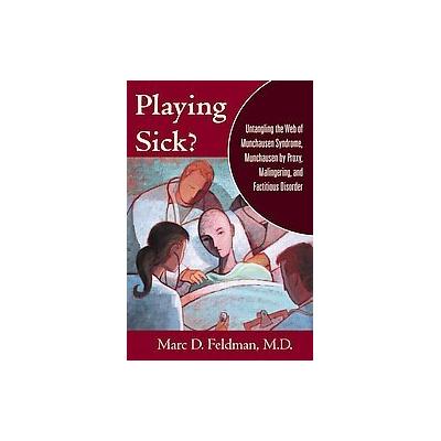 Playing Sick? by Marc D. Feldman (Hardcover - Routledge)