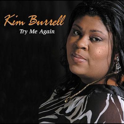 Try Me Again [2004] by Kim Burrell (CD - 03/23/2004)