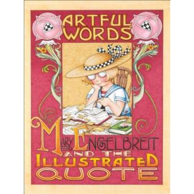 Artful Words: Mary Engelbreit And The Illustrated ...