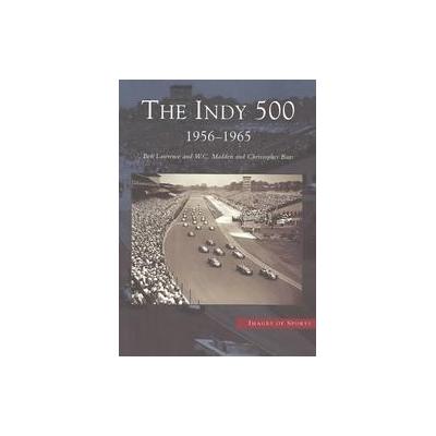 The Indy 500 by Ben Lawrence (Paperback - Arcadia Pub)