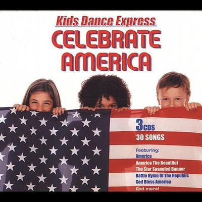 Kid's Dance Express: Celebrate America by Kid's Dance Express (CD - 04/27/2004)