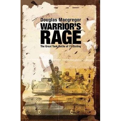 Warrior's Rage: The Great Tank Battle Of 73 Eastin...