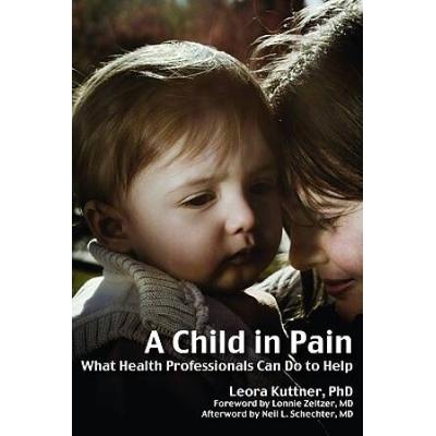 A Child In Pain: What Health Professionals Can Do ...