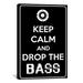 Winston Porter Keep Calm & Drop the Bass Textual Art on Canvas in Black | 90 H x 60 W x 1.5 D in | Wayfair 30012E13C7304C5598ACC216DAB93723