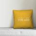 Ebern Designs Luzerne Come as You are Indoor/Outdoor Throw Pillow Polyester/Polyfill blend in Yellow | 18 H x 18 W x 1.5 D in | Wayfair