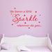 Harriet Bee Ashwin She Leaves a Little Sparkle Wherever She Goes Wall Decal Vinyl/Plastic | 9 H x 14 W x 0.01 D in | Wayfair